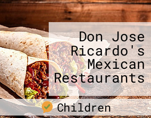 Don Jose Ricardo's Mexican Restaurants