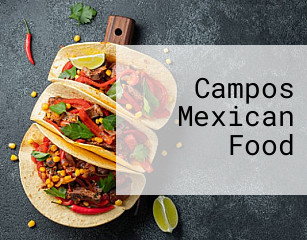 Campos Mexican Food