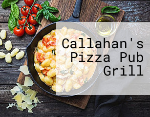 Callahan's Pizza Pub Grill