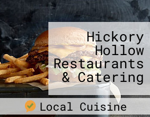 Hickory Hollow Restaurants & Catering
