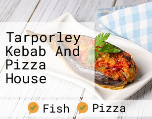 Tarporley Kebab And Pizza House
