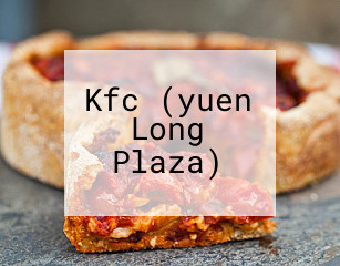 Kfc (yuen Long Plaza)