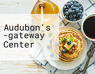 Audubon's -gateway Center