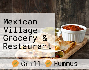 Mexican Village Grocery & Restaurant