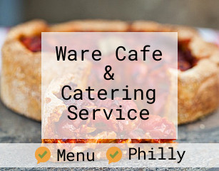 Ware Cafe & Catering Service