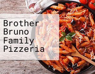 Brother Bruno Family Pizzeria