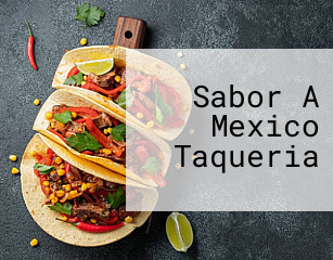 Sabor A Mexico Taqueria