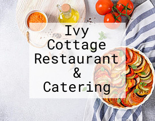 Ivy Cottage Restaurant & Catering