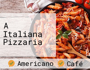 A Italiana Pizzaria