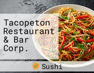 Tacopeton Restaurant & Bar Corp.