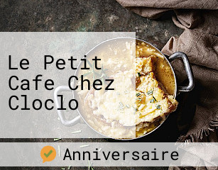 Le Petit Cafe Chez Cloclo