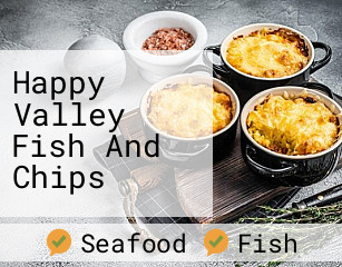 Happy Valley Fish And Chips