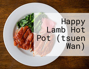 Happy Lamb Hot Pot (tsuen Wan)