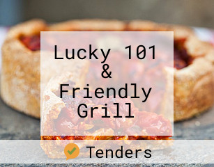 Lucky 101 & Friendly Grill