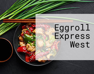 Eggroll Express West