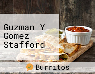 Guzman Y Gomez Stafford