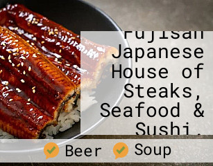 Fujisan Japanese House of Steaks, Seafood & Sushi.