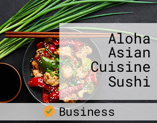 Aloha Asian Cuisine Sushi