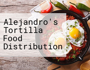 Alejandro's Tortilla Food Distribution