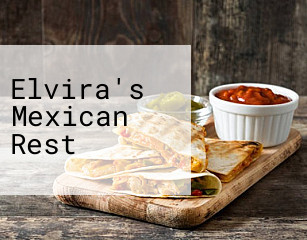 Elvira's Mexican Rest