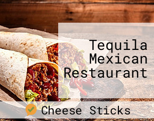 Tequila Mexican Restaurant