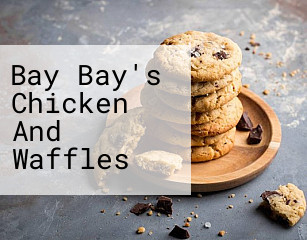 Bay Bay's Chicken And Waffles