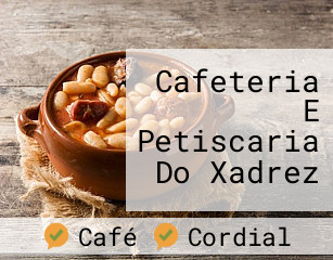 Cafeteria E Petiscaria Do Xadrez