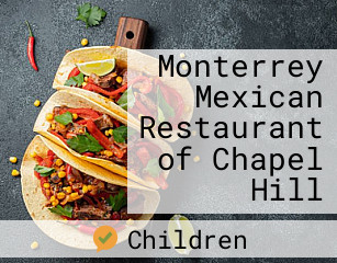 Monterrey Mexican Restaurant of Chapel Hill
