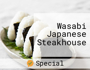 Wasabi Japanese Steakhouse