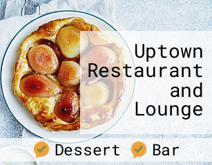 Uptown Restaurant and Lounge
