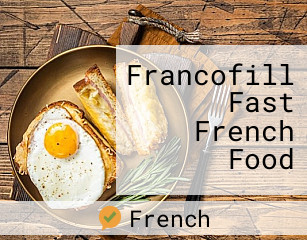 Francofill Fast French Food