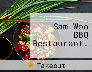 Sam Woo BBQ Restaurant.