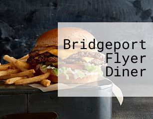 Bridgeport Flyer Diner
