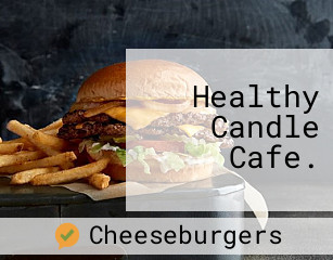 Healthy Candle Cafe.