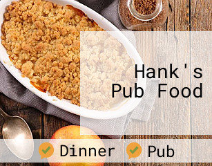Hank's Pub Food