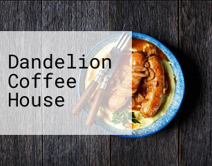 Dandelion Coffee House