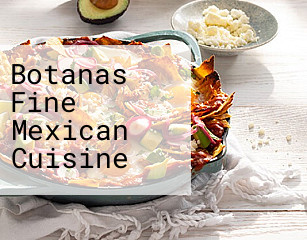 Botanas Fine Mexican Cuisine