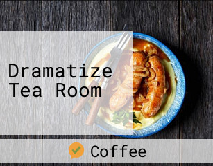 Dramatize Tea Room