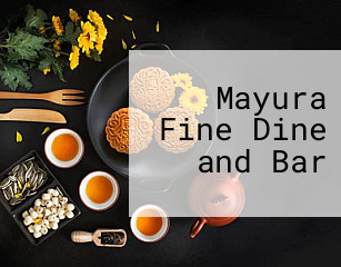 Mayura Fine Dine and Bar