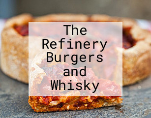 The Refinery Burgers and Whisky