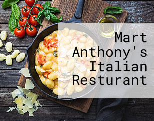 Mart Anthony's Italian Resturant