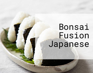Bonsai Fusion Japanese