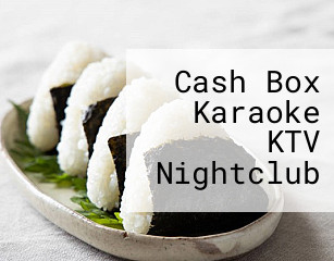 Cash Box Karaoke KTV Nightclub