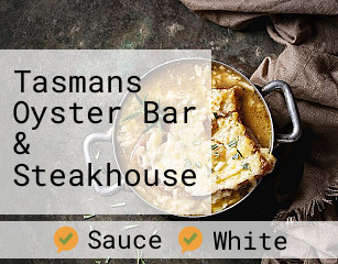 Tasmans Oyster Bar & Steakhouse