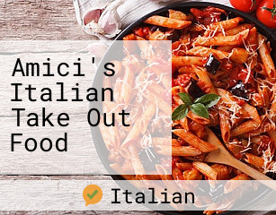 Amici's Italian Take Out Food