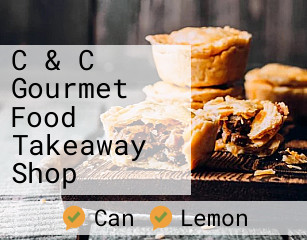 C & C Gourmet Food Takeaway Shop