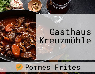 Gasthaus KreuzmÜhle