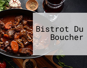 Bistrot Du Boucher