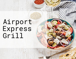 Airport Express Grill