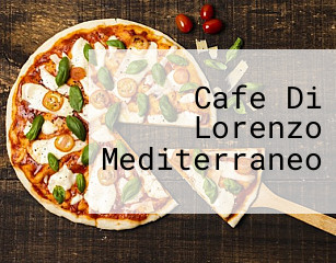 Cafe Di Lorenzo Mediterraneo